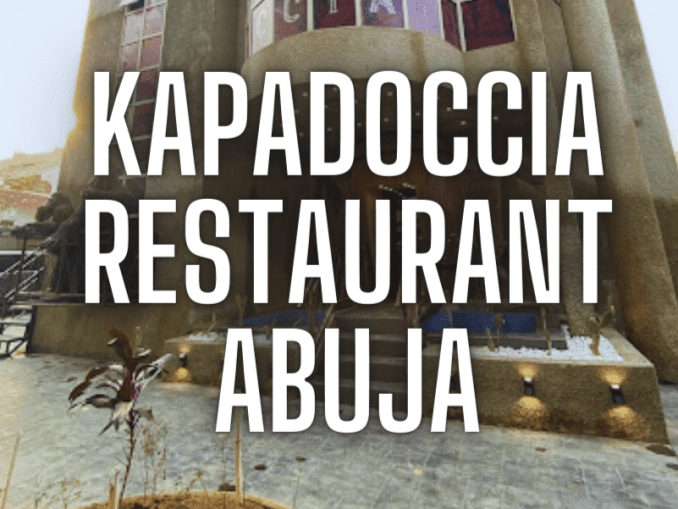 Kapadoccia Abuja – Restaurants in Abuja, Federal Capital Territory